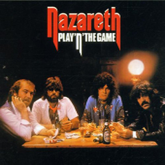 Nazareth - 1976 - Play 'n' The Game